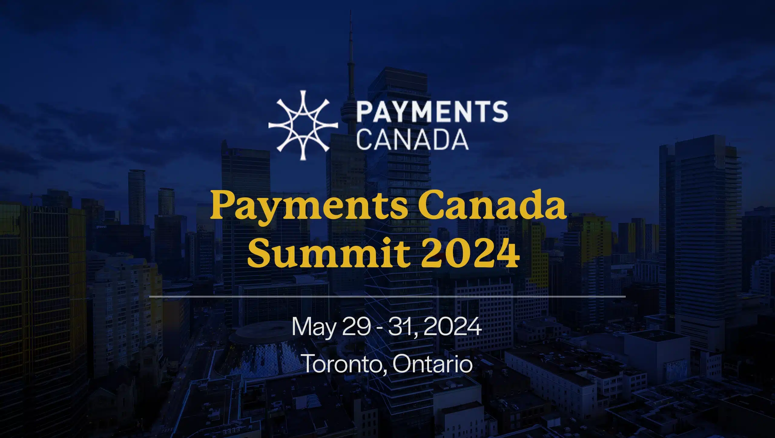 Meet us at the Payments Canada Summit