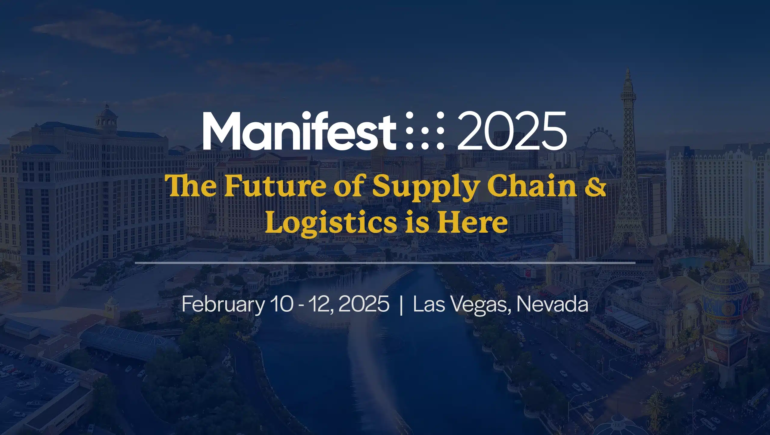 Meet us at the Manifest 2025 supply chain forum